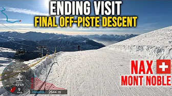 [4K] Skiing Nax Mont-Noble, Ending Visit - Final Off-Piste Descent , Switzerland, GoPro HERO13