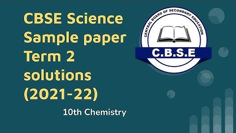 CBSE sample paper Science class 10 Solution ( 2021 22 ) 10th Chemistry