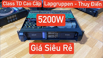 Đẩy bãi Lapgruppen Thuỵ điển, Class TD cao cấp, 5200W, giá rẻ Lhzalo_ 0967 291 518