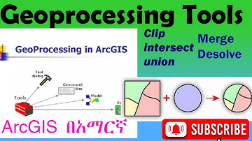 Geoprocessing (Clip, Intersect, Union, Merge and Dissolve)