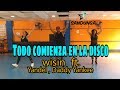 Todo Comienza en la Disco - Wisin ft Yandel Daddy Yankee Coreografia Sandunga Todo Comienza en la Disco - Wisin ft Yandel Daddy Yankee Coreografia Sandunga