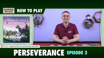 How to Play Perseverance Episode 2 - Official Tutorial