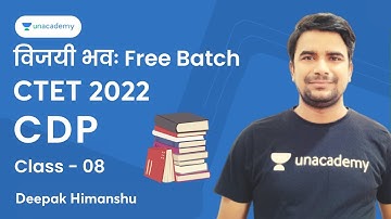 CDP | Class - 08 | CTET 2022 | Deepak Himanshu