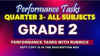 GRADE 2 Q3 - PERFORMANCE TASK - ALL SUBJECTS