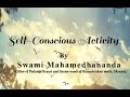 Self conscious activity   swami mahamedhananda