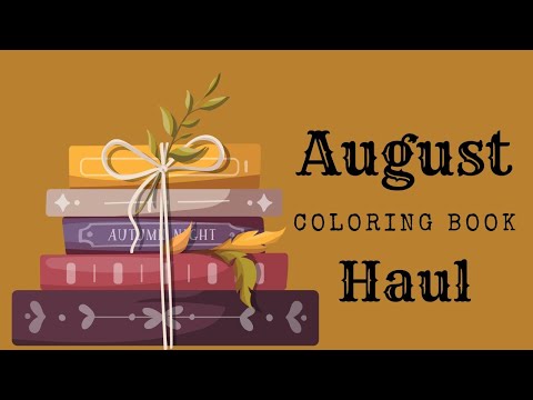 August Coloring Book Haul