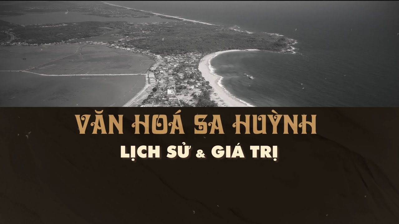 Văn hoá Sa Huỳnh, lịch sử và giá trị | PTQ