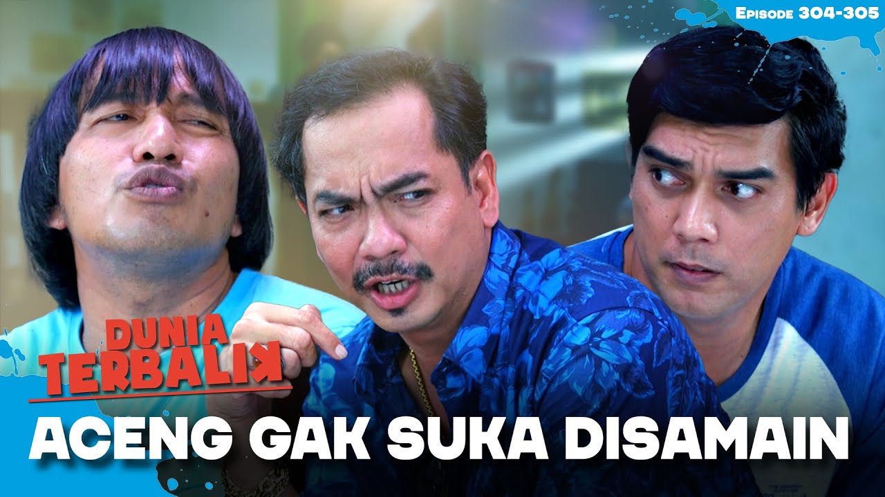 ACENG MARAH🤬🤬Gak Suka Disamain Kaya Tatang🤭🤭 | DUNIA TERBALIK | EPS.304-305 (13/13)
