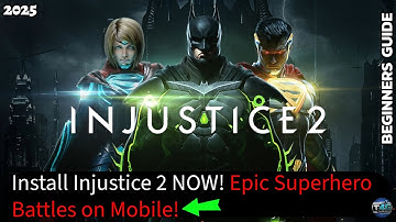 How to Install Injustice 2 Mobile on Your Smartphone? Download Injustice 2 on Mobile Devices