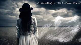 Video thumbnail of "Gráinne Duffy - "Dirt Woman Blues" {Official Lyric Video}"