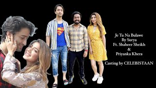 Je Tu Na Bulawe | Surya | Shaheer Sheikh | Priyanka Khera | Pratik Gaur Celebistaan | Goa Song Shoot