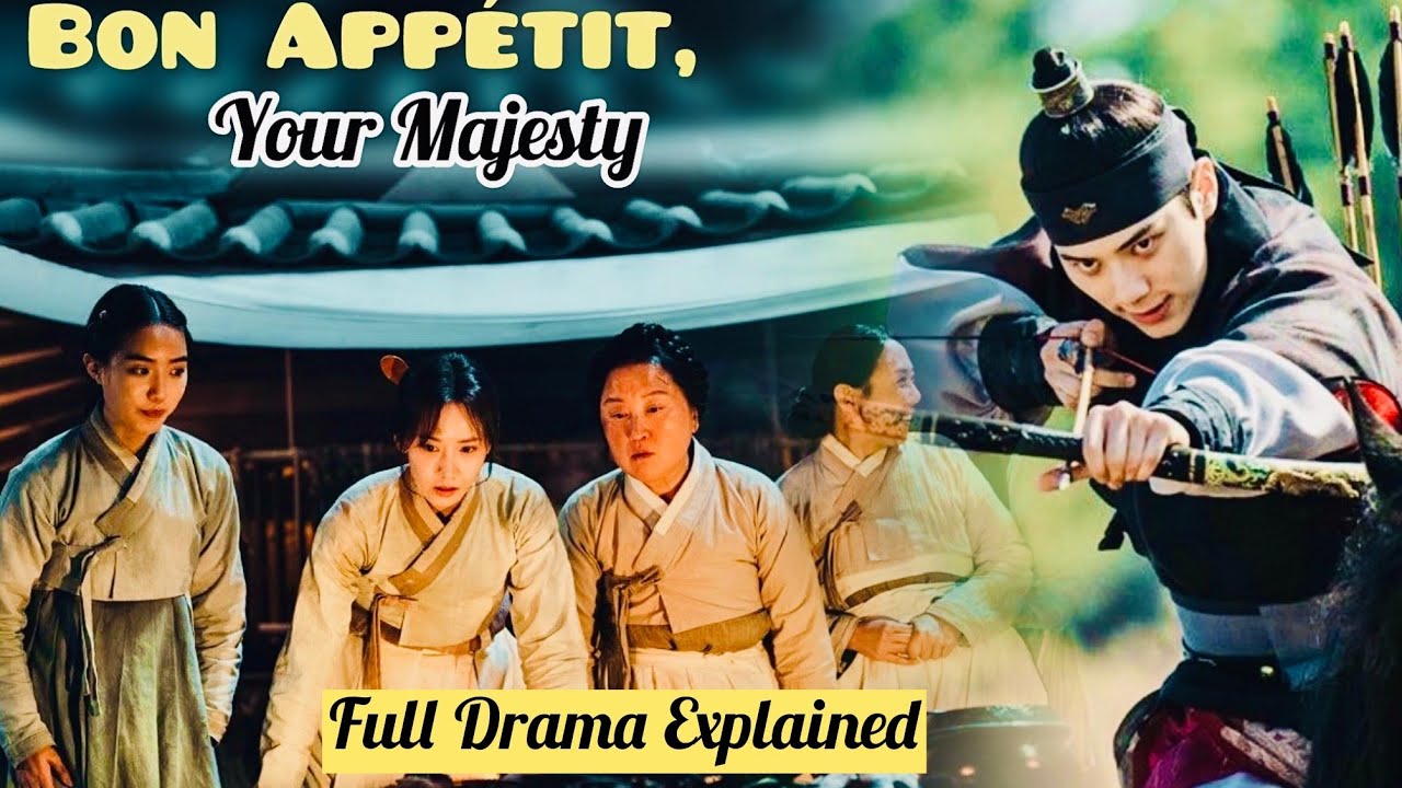 Bon Appétit, Your Majesty Full Drama Explained in English | Chinese Historical Romance 