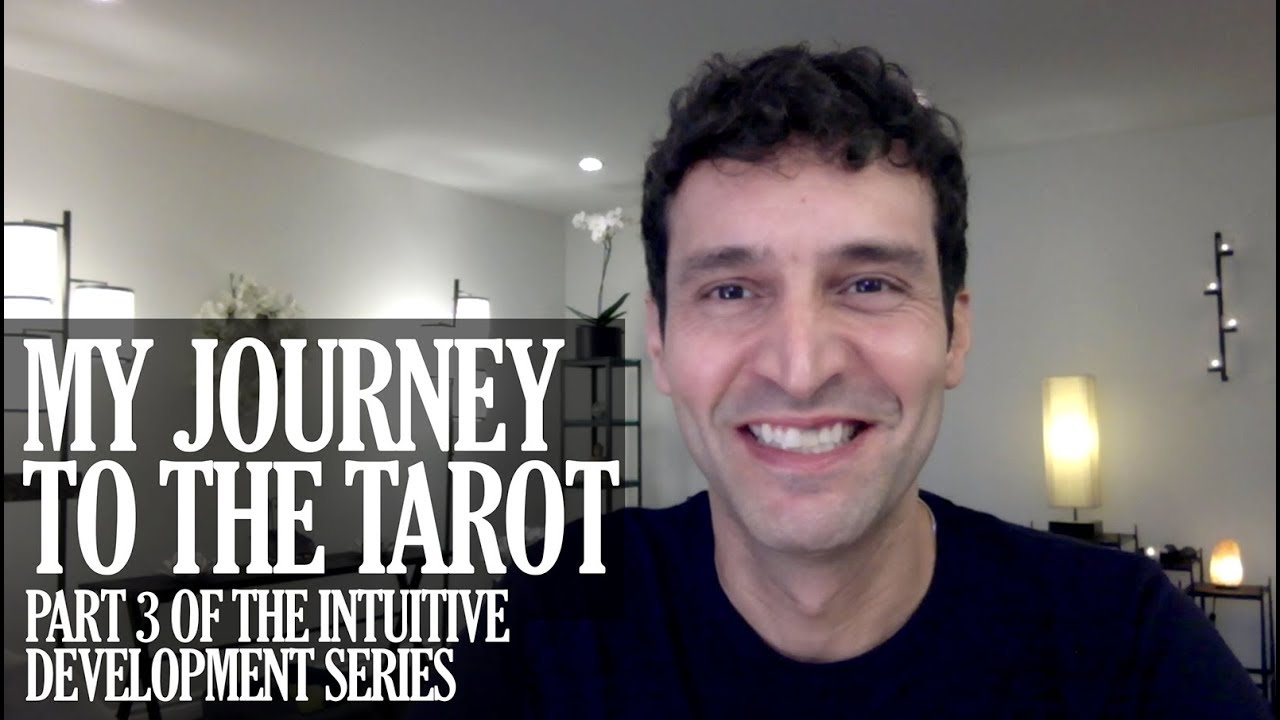 How I discovered Tarot • Intuitive Development Series • Part 3