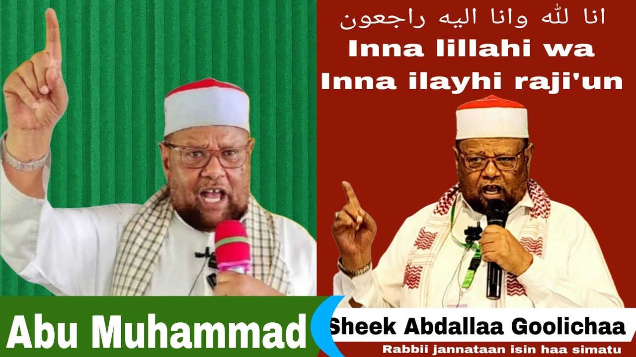 Geggeessa Langata Sheik Abdallaah Golichaa (Abu Muhaammad) 