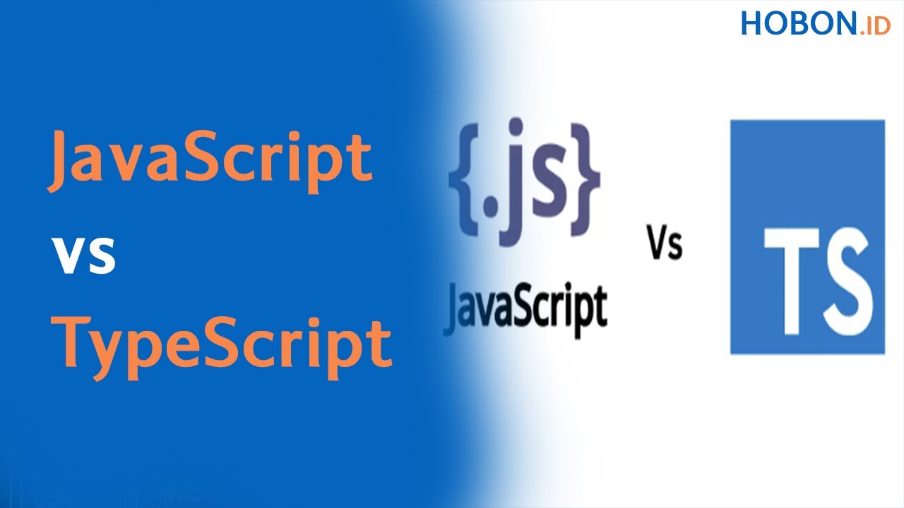 JavaScript vs TypeScript