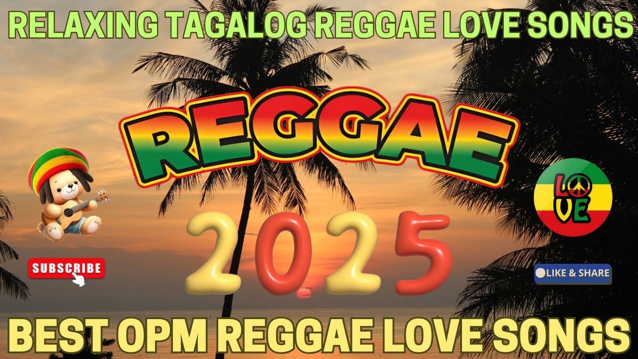 TOP TAGALOG REGGAE LOVE SONGS 2025 🌴 BEST OPM REGGAE MIX 🍹 RELAXING FILIPINO ISLAND VIBES ☀️