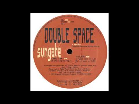 Double Space — Double Space ‎– Sungate (Open Gate Mix)