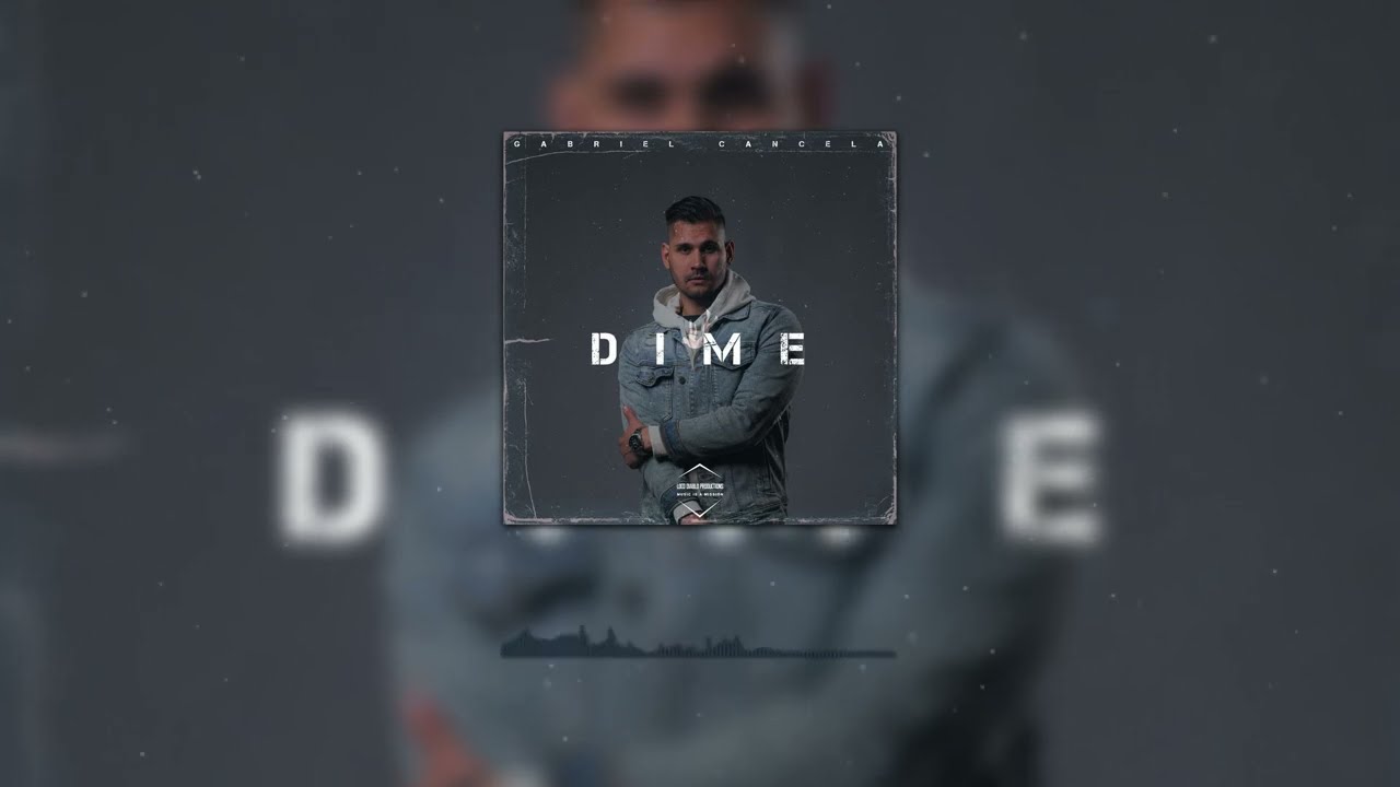 Watch Gabriel Cancela - Dime (Official Audio) on YouTube Watch Gabriel Cancela - Dime (Official Audio) on YouTube