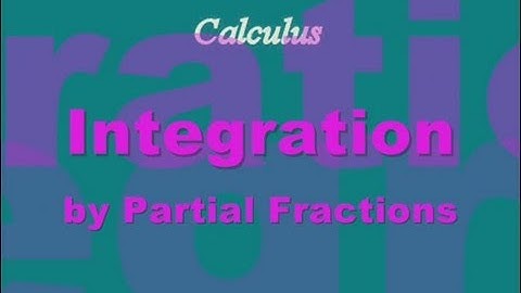 Integration by Partial Fractions Part 3