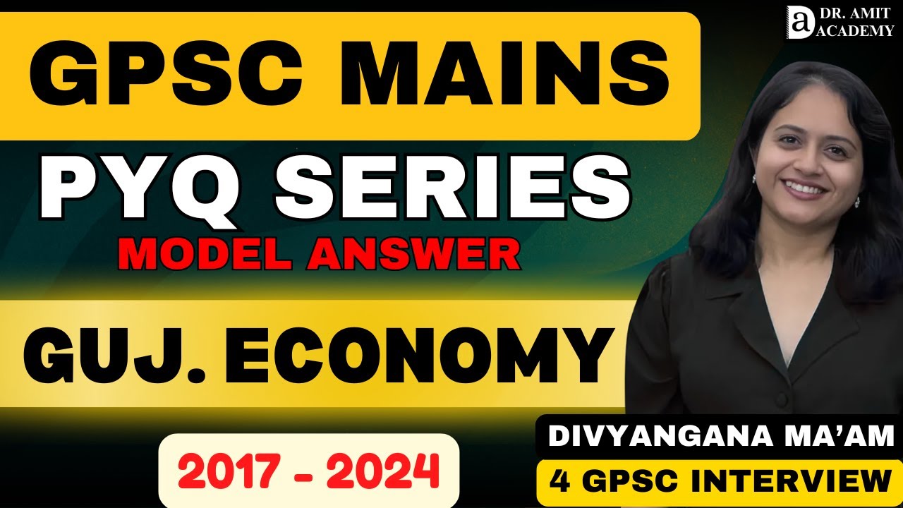 GPSC MAINS PYQ SERIES - GUJARAT'S ECONOMY MODEL ANSWER