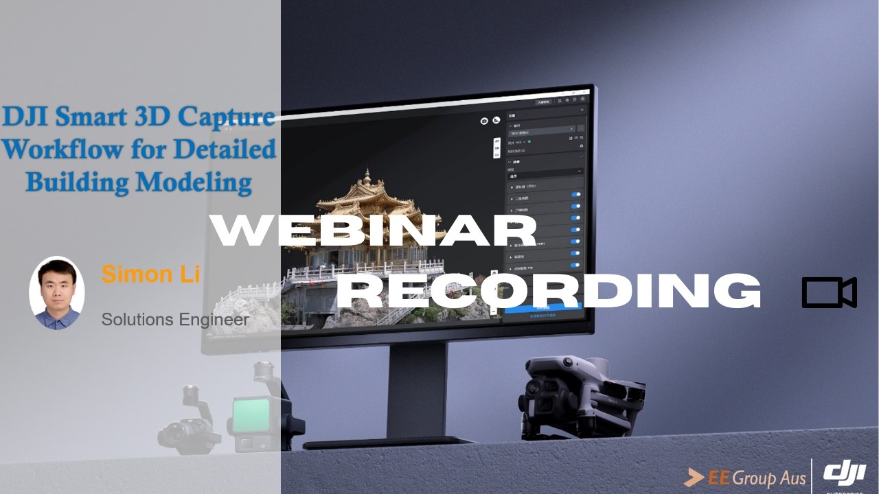 The recording of the webinar: DJI Smart 3D Capture Workflow for Detailed Building Modeling