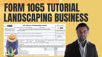 How to File Form 1065 for 2022 - Landscaping Business Example