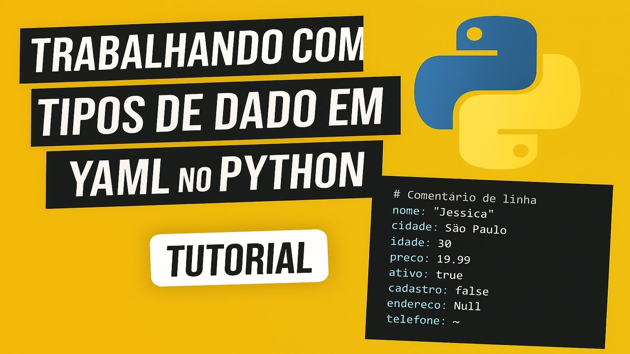 Aula 1: Trabalhando com Tipos de Dados em YAML no Python | Tutorial ...