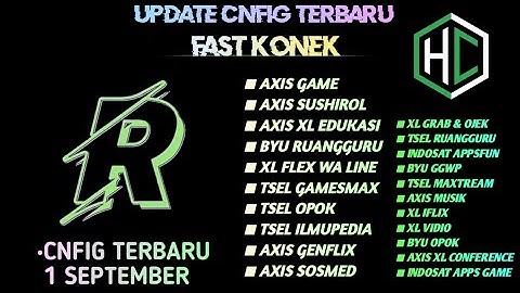 UPDATE || CONFIG HC || AXIS | XL | TSEL | INDOSAT | BYU | [ 1 SEP ]