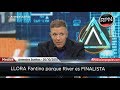 LLORA Fantino porque River es FINALISTA