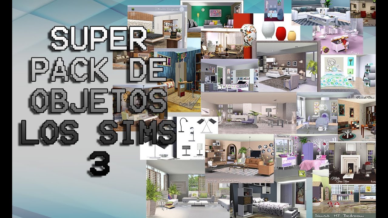 SUPER PACK DE LOS SIMS 3 OBJETOS