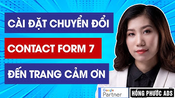 Cài đặt chuyển đổi điền form Contact Form 7 có trang cảm ơn