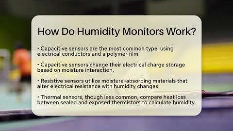 How Do Humidity Monitors Work? - The Memorabilia Zone