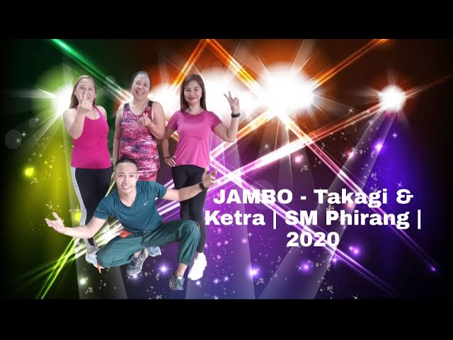 JAMBO - Takagi u0026 Ketra | Dance Fitness | SM Phirang | 2020 class=