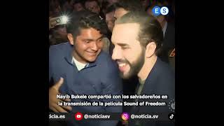 Nayib Bukele, compartió con los salvadoreños en la transmisión de la película Sound of Freedom