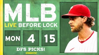 MLB DFS Picks Today 4\/15\/24: DraftKings \& FanDuel Baseball Lineups | Live Before Lock