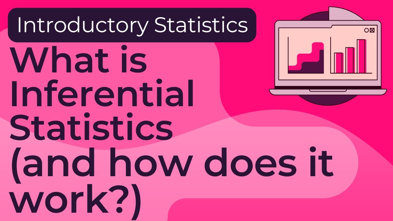What is Inferential Statistics (and how does it work?) - YouTube