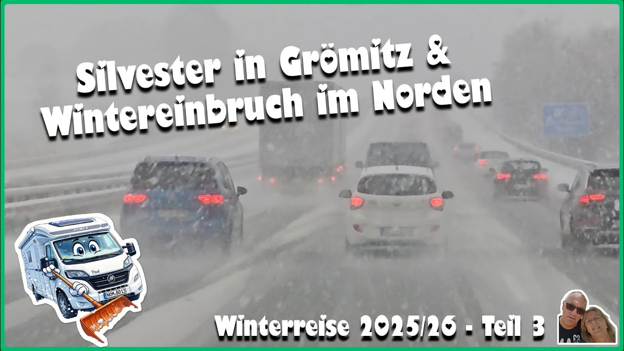 Silvester in Grömitz & Wintereinbruch im Norden - Unsere Winterreise 2025/26-Teil 3 