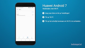 Tips & Tricks - Huawei smartphone: Verbinden met Wi-Fi (Android 7)