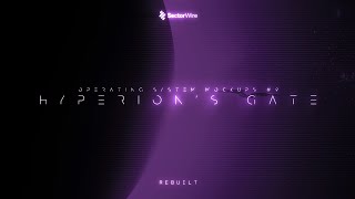 Operating System Mockups #9: Hyperion's Gate - Rebuilt | SectorWire