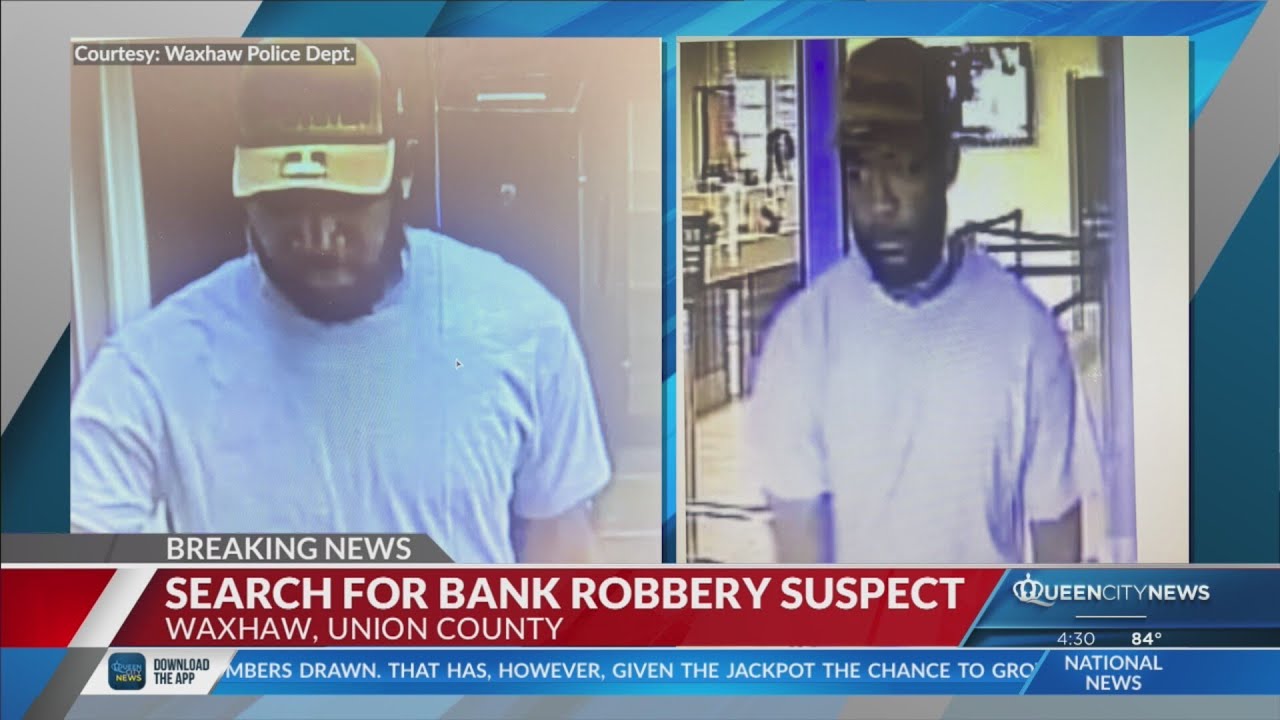 Waxhaw Police searching for bank robbery suspect - YouTube