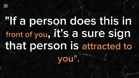 4 Sure signs That the person Attracted to You | Psychological Facts About attraction & love