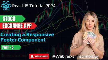 #103 | PART - 5 | 🚀 Creating a Responsive Footer Component in React JS | Stock Exchange Website