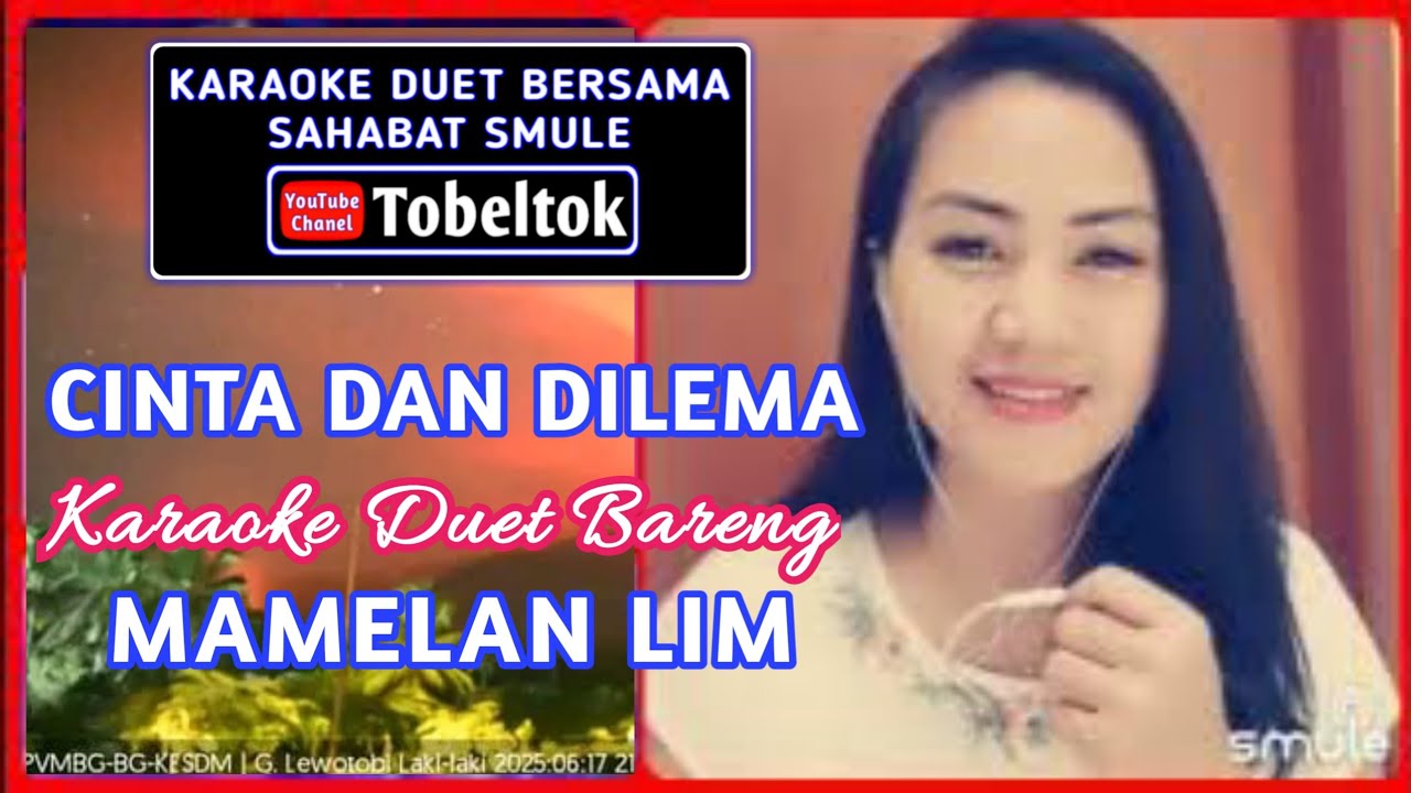 Cinta Dan Dilema🔹Karaoke Duet Smule Bareng Melan Lim