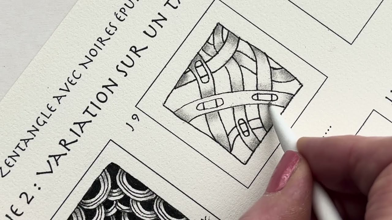 100 DP 2026 - J 9 - Variations d’un tangle - Semaine 2 - Zentangle pour débutant 