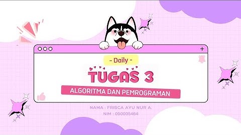 Tugas 3 Praktikum Program Java - Algoritma dan Pemrograman