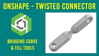 Famous Create a Twisted Connector in Onshape: Bridging Curve, Fill & Boolean Tools for Beginners Profile
