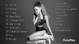 ARIANA GRANDE -SONG PLAYLISTS