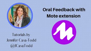 Oral Feedback using Mote Extension
