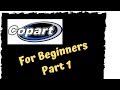 Copart for beginners Part 1