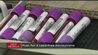 Local, state leaders unveil plan to completely eliminate lead across Pennsylvania